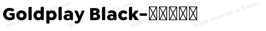Goldplay Black字体转换